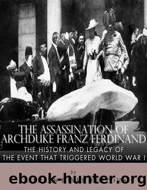 The Assassination Of Archduke Franz Ferdinand: The History And Legacy ...